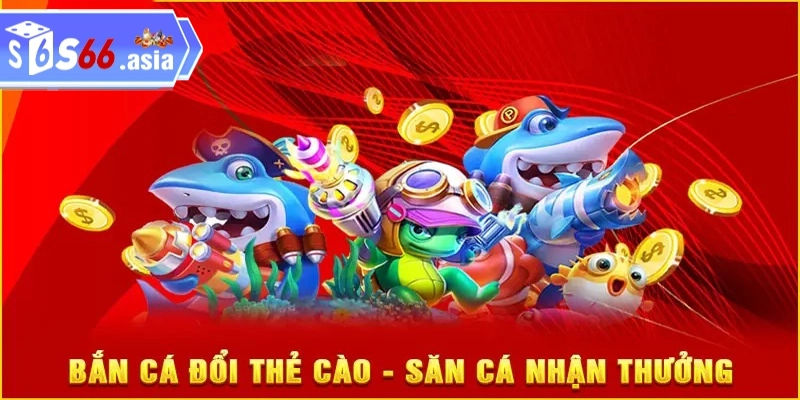 Cách tham gia bắn cá đổi thưởng thẻ cào trực tuyến