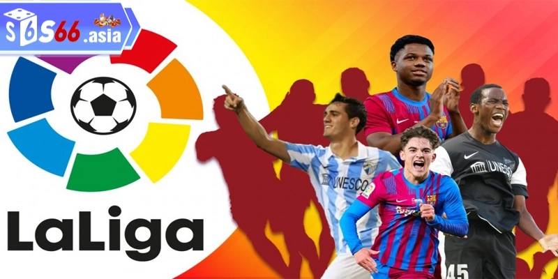 Tìm hiểu sơ lược về giải bóng đá la liga