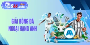Giải Bóng Ngoại Hạng Anh (Premier League)