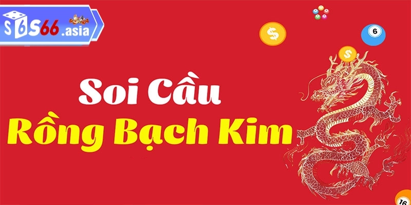 Tìm hiểu về giờ vàng chốt số rồng bạch kim