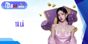 Bật Mí Mẹo Đánh Tá Lả Chuẩn Bài Từ Cao Thủ